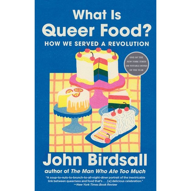 What Is Queer Food? (John Birdsall)