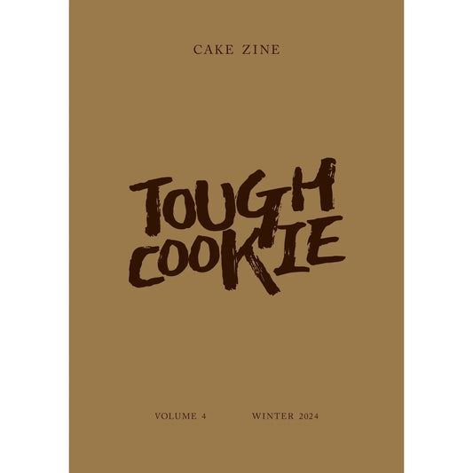 Cake Zine Vol. 4: Tough Cookie