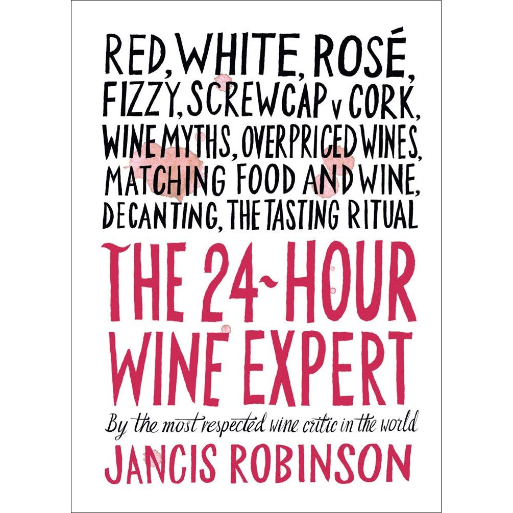 The 24-Hour Wine Expert (Jancis Robinson)