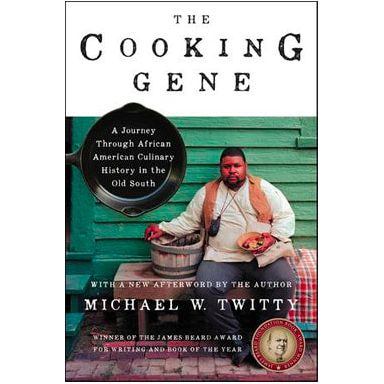 The Cooking Gene (Michael W. Twitty)