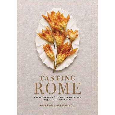 Tasting Rome (Katie Parla & Kristina Gill)