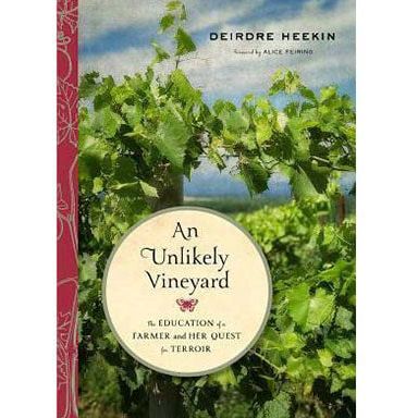 An Unlikely Vineyard (Deirdre Heekin)