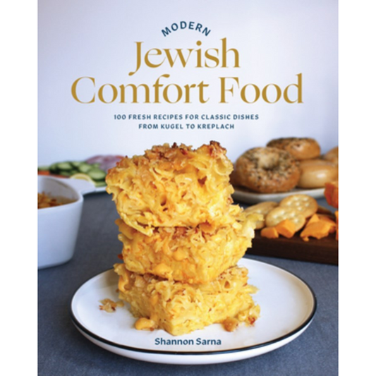 Modern Jewish Comfort Food (Shannon Sharna)