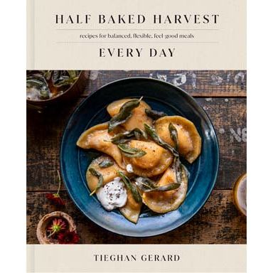 Half Baked Harvest Every Day (Tieghan Gerard)