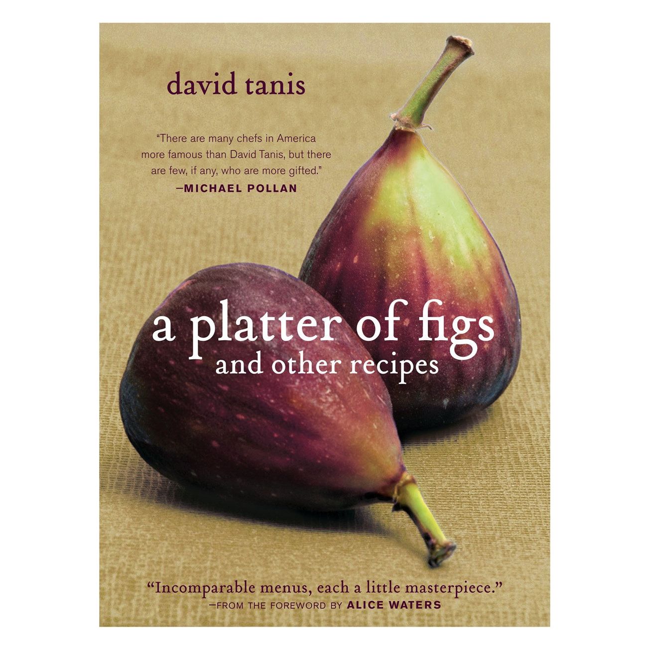 A Platter of Figs and Other Recipes (David Tanis)