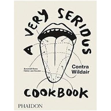 A Very Serious Cookbook (Jeremiah Stone & Fabían von Hauske)