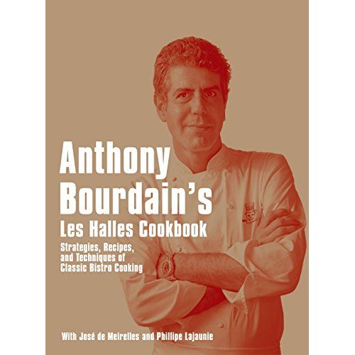 Anthony Bourdain's Les Halles Cookbook