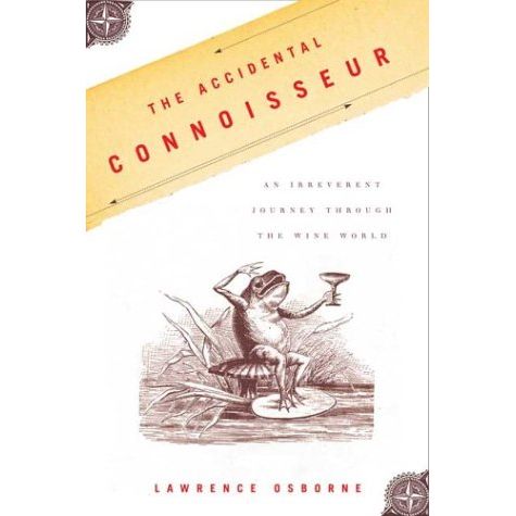 The Accidental Connoisseur (Lawrence Osborne)
