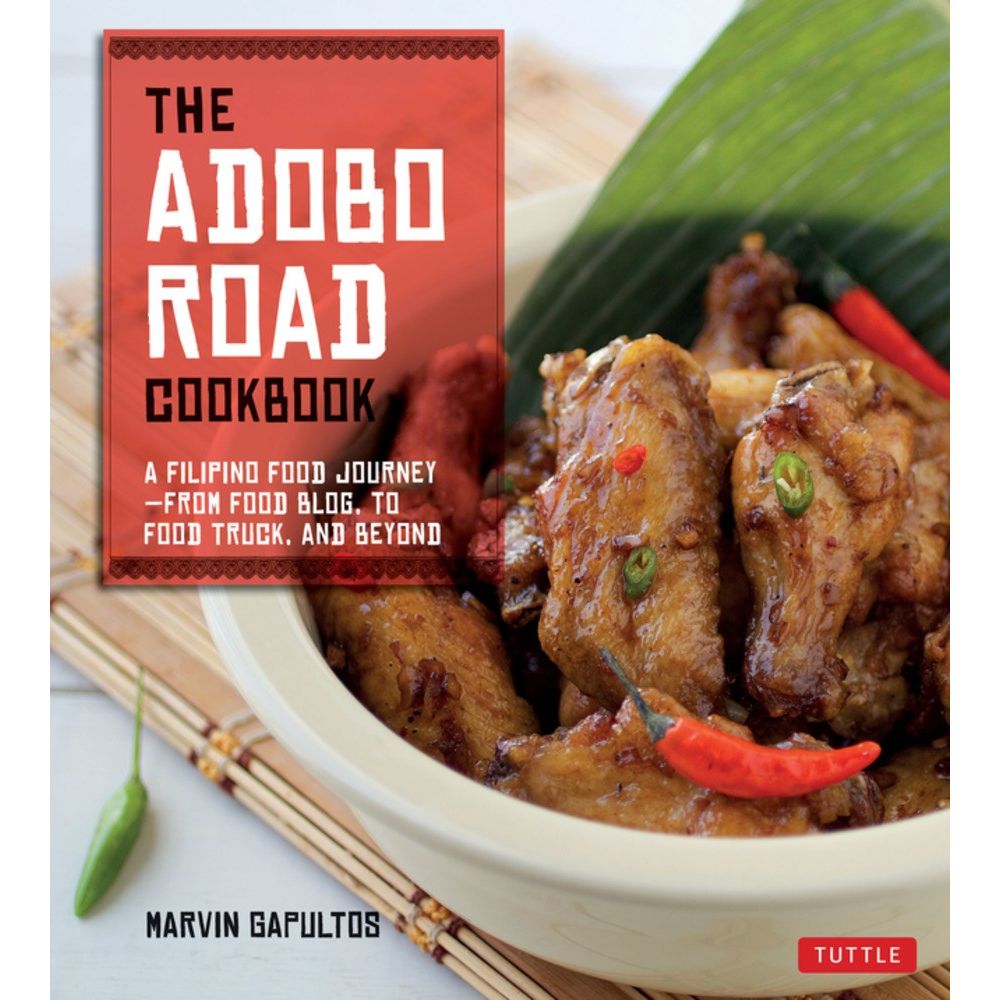 The Adobo Road Cookbook (Marvin Gapultos)