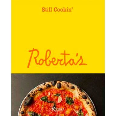 Roberta's: Still Cooking (Carlo Mirarchi)