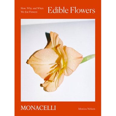 Edible Flowers (Monica Nelson)