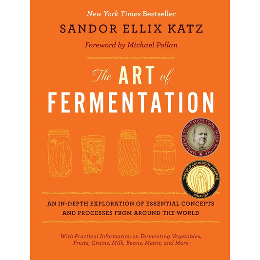 The Art of Fermentation (Sandor Ellix Katz)