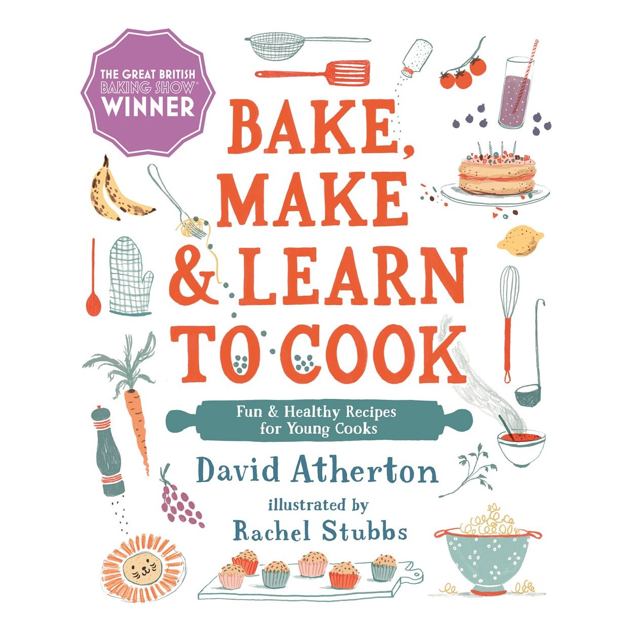 Bake, Make & Learn to Cook (David Atherton)