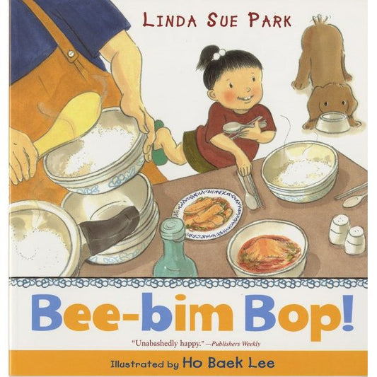 Bee-Bim-Bop! (Linda Sue Park & Ho Baek Lee)