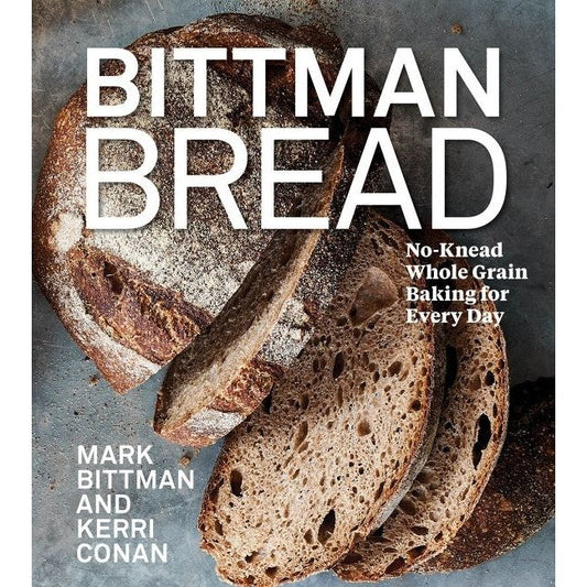Bittman Bread (Mark Bittman; Kerri Conan)