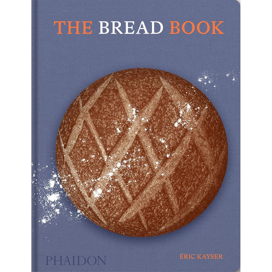 The Bread Book (Éric Kayser)