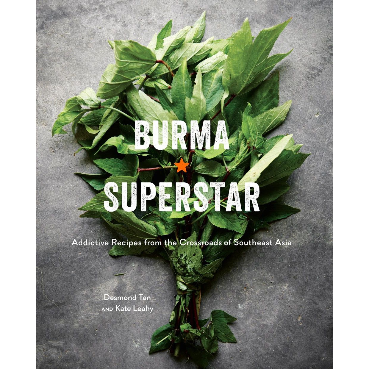 Burma Superstar (Desmond Tan & Kate Leahy)