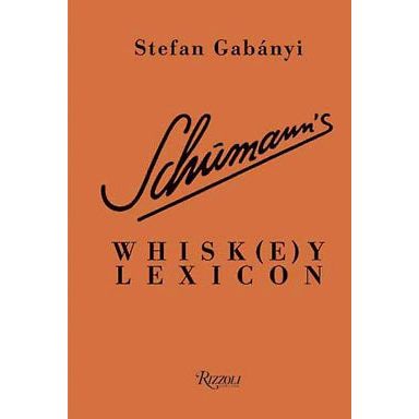 Schumman's Whisk(e)y Lexicon (Stefan Gabányi)