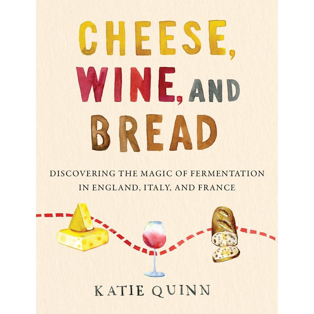 Cheese, Wine, and Bread (Katie Quinn)