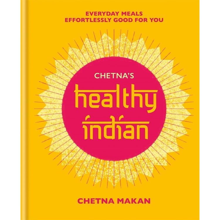 Chetna's Healthy Indian (Chetna Makan)