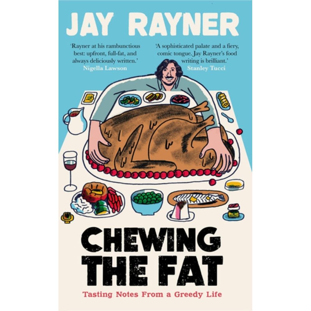 Chewing the Fat (Jay Rayner)