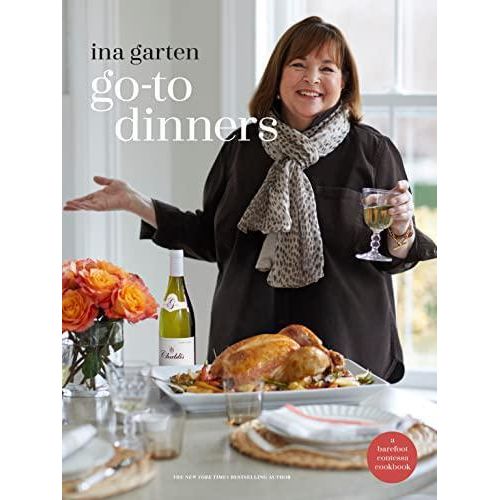 Go-To Dinners: A Barefoot Contessa Cookbook (Ina Garten)