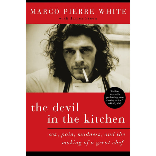 The Devil in the Kitchen (Marco Pierre White)