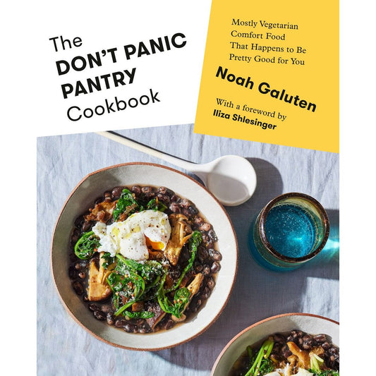 The Don't Panic Pantry Cookbook (Noah Galuten)