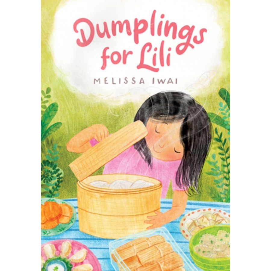 Dumplings for Lili (Melissa Iwai)