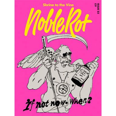 Noble Rot Issue 23: If Not Now, When?