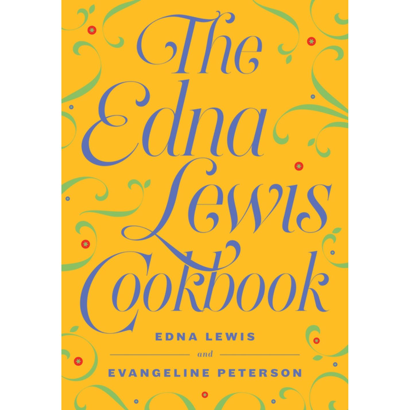The Edna Lewis Cookbook (Edna Lewis & Evangeline Peterson)