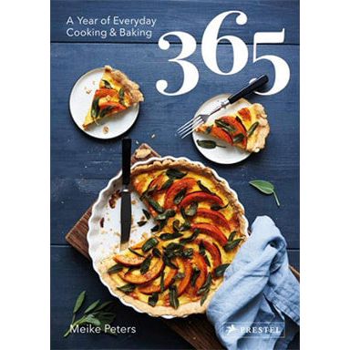 365: A Year of Everyday Cooking & Baking (Meike Peters)