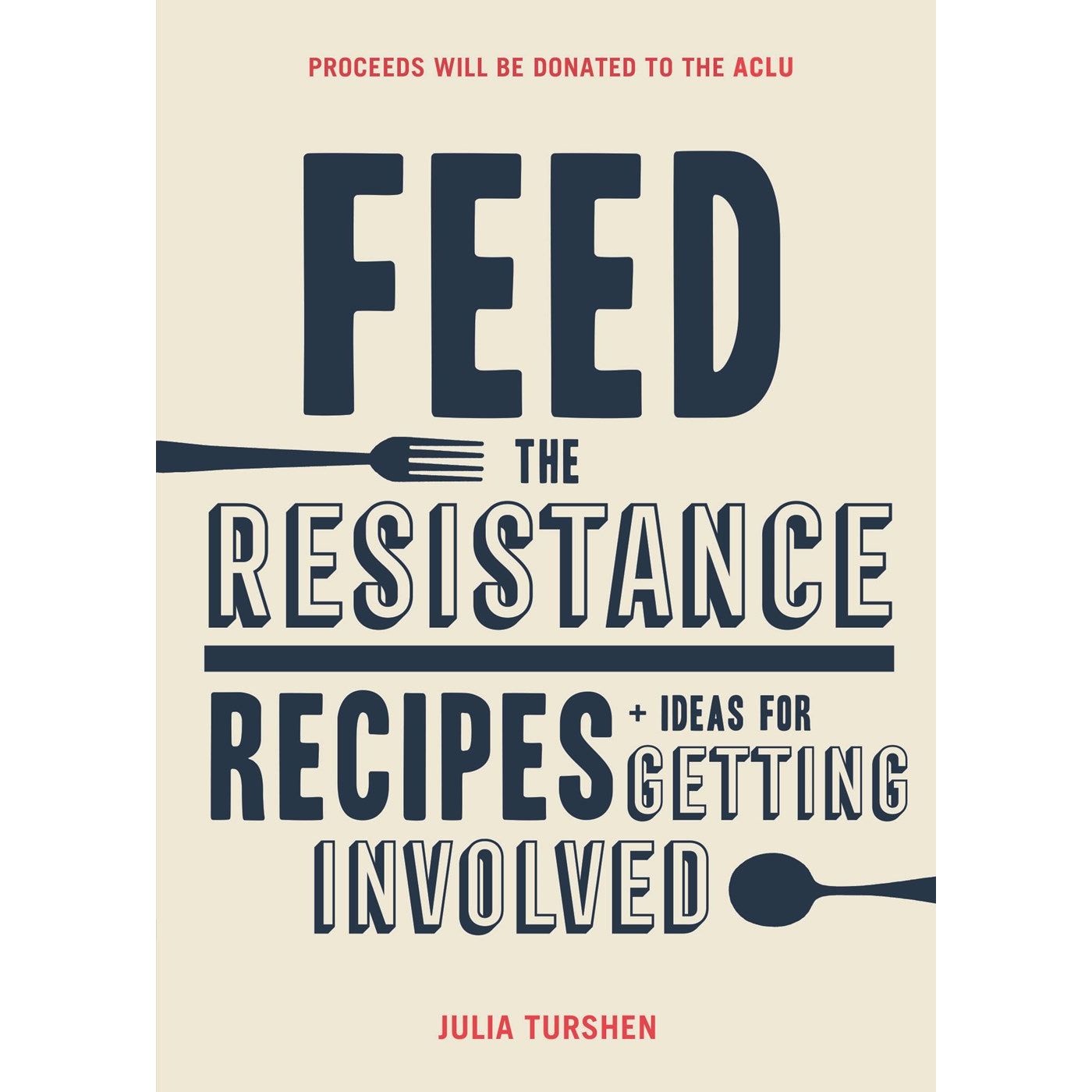 Feed the Resistance (Julia Turshen)