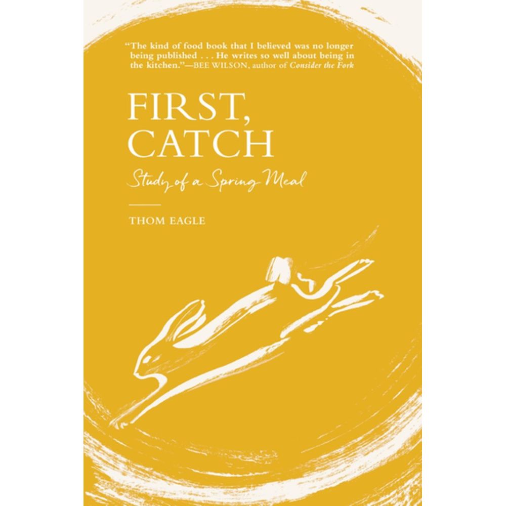 First, Catch (Thom Eagle)
