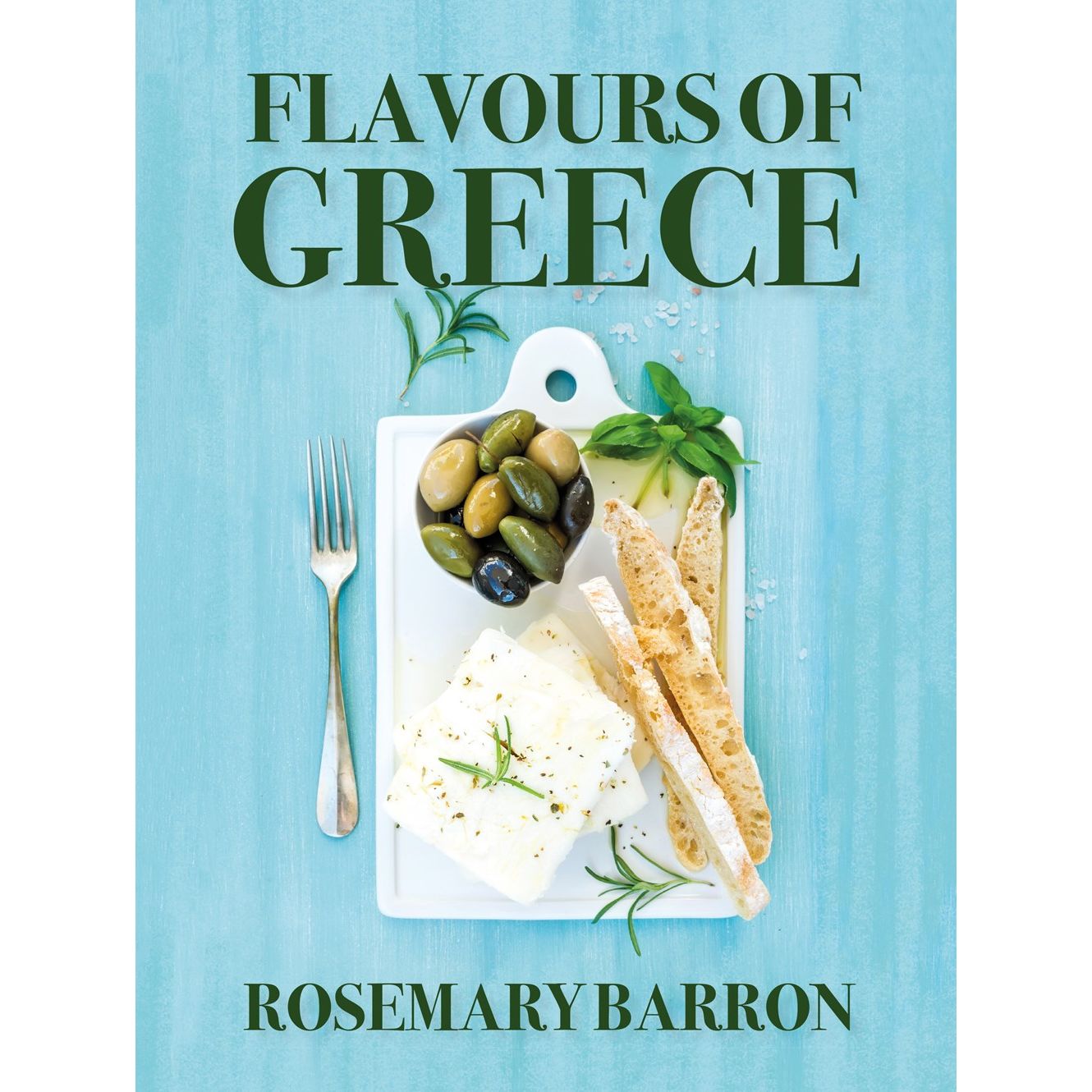 Flavours of Greece (Rosemary Barron)