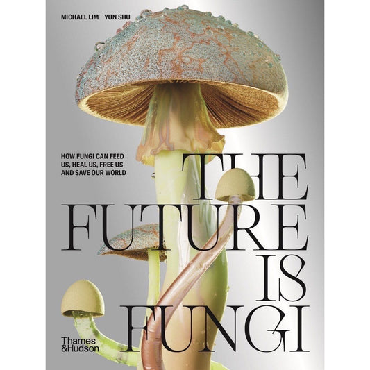 The Future is Fungi (Michael Lim; Yun Shu)