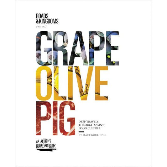 Grape Olive Pig (Matt Goulding)