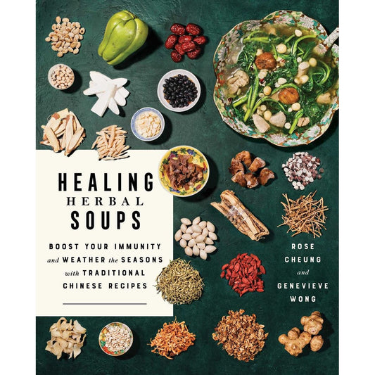 Healing Herbal Soups (Rose Cheung and Genevieve Wong)