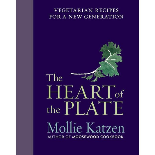 The Heart of the Plate (Mollie Katzen)