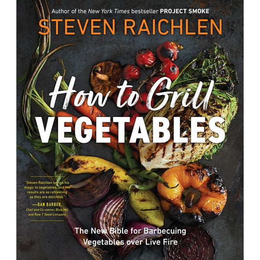 How to Grill Vegetables (Steven Raichlen)
