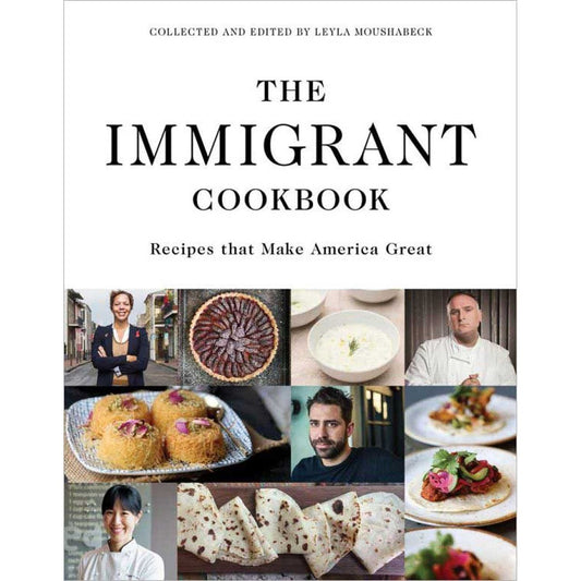 The Immigrant Cookbook (Leyla Moushabeck ed.)
