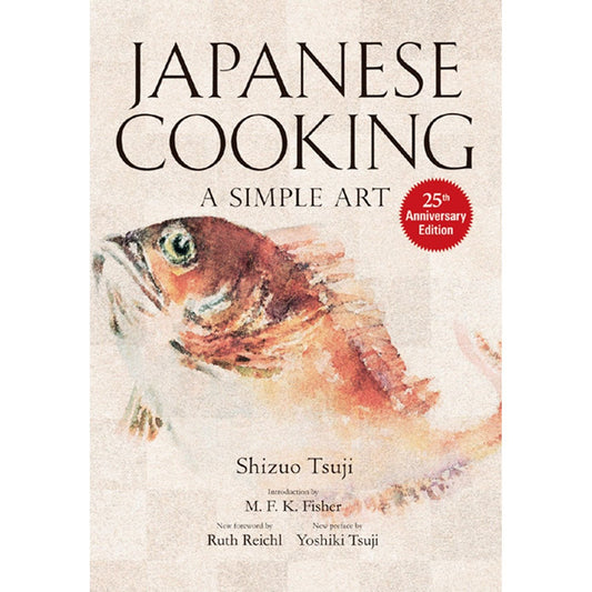 Japanese Cooking: A Simple Art (Shizuo Tsuji)
