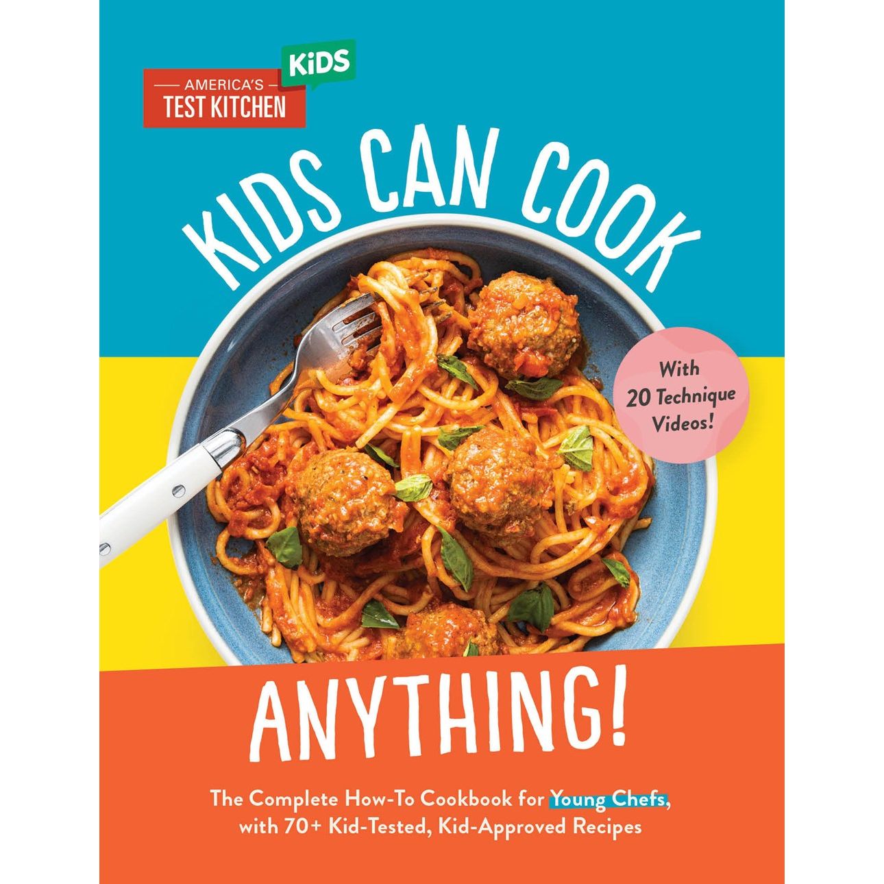 Kids Can Cook Anything! (America's Test Kitchen)