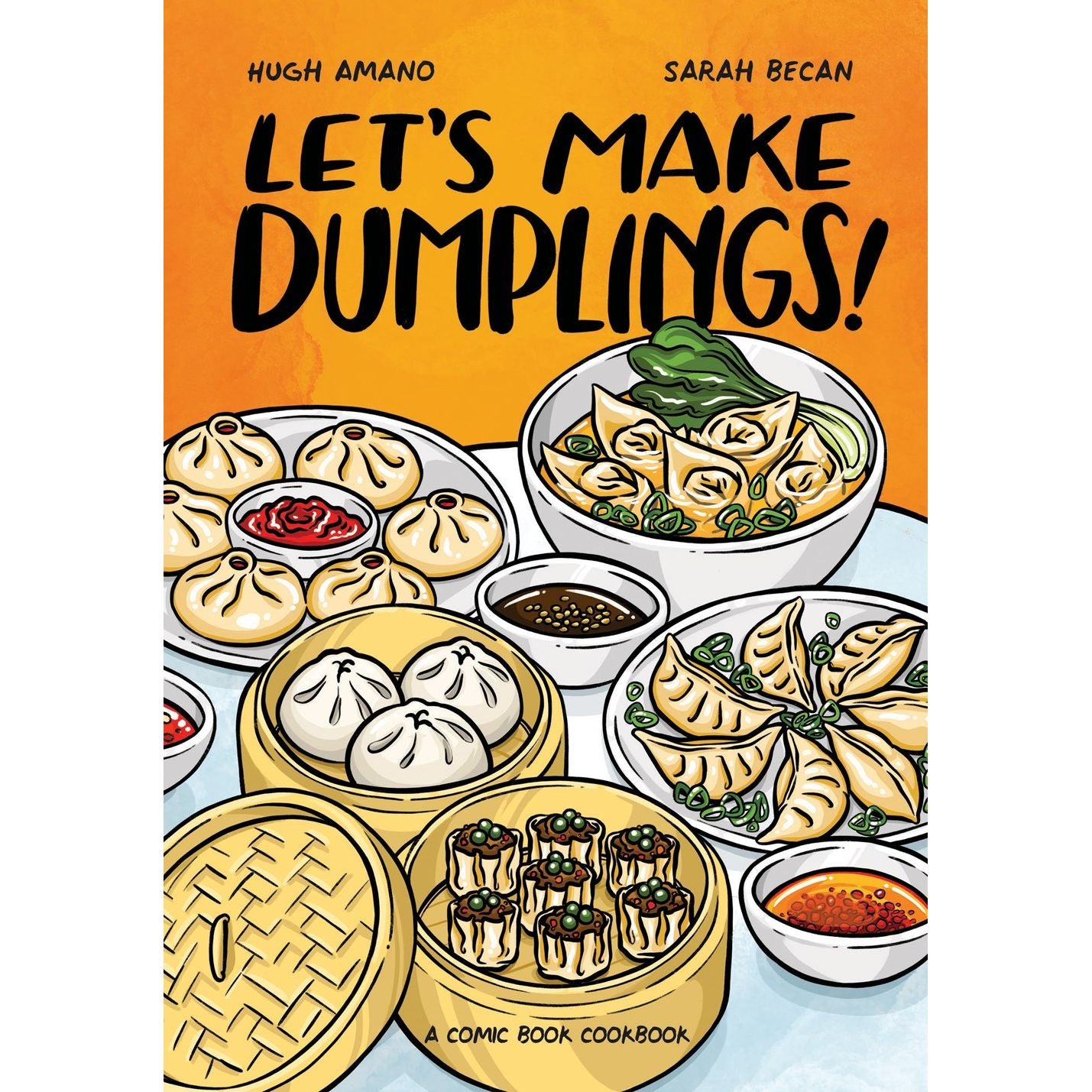 Let's Make Dumplings! (Hugh Amano & Sarah Becan)