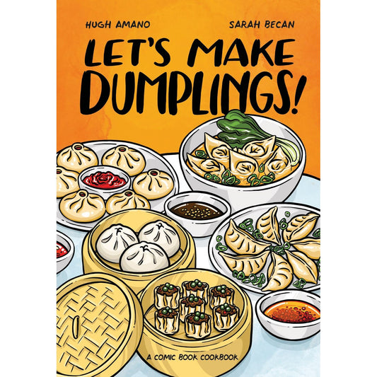 Let's Make Dumplings! (Hugh Amano & Sarah Becan)