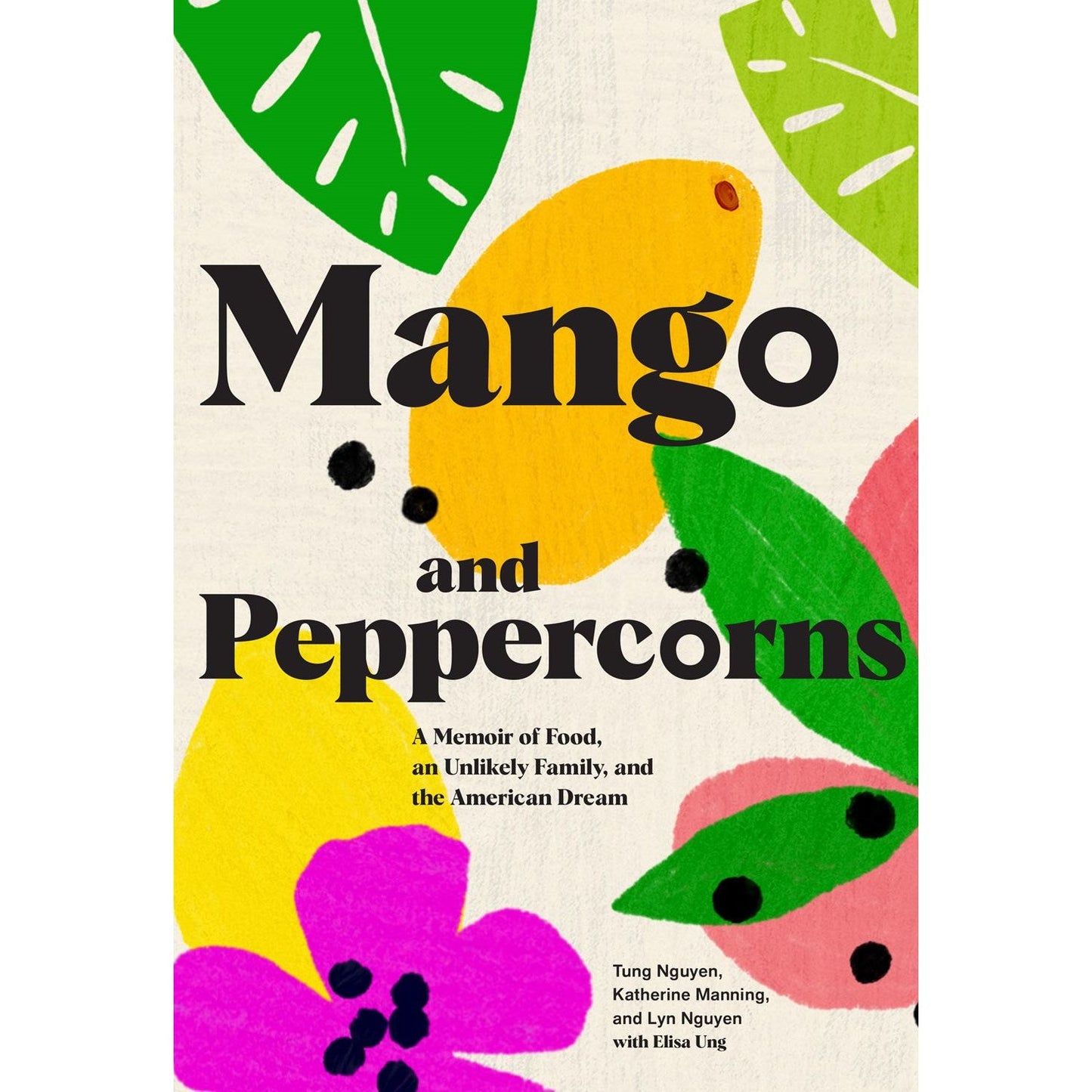 Mango and Peppercorns (Katherine Manning, Tung Nguyen, Lyn Nguyen)