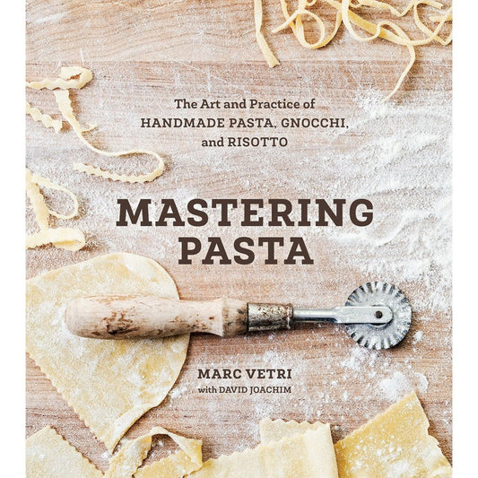 Mastering Pasta (Marc Vetri)