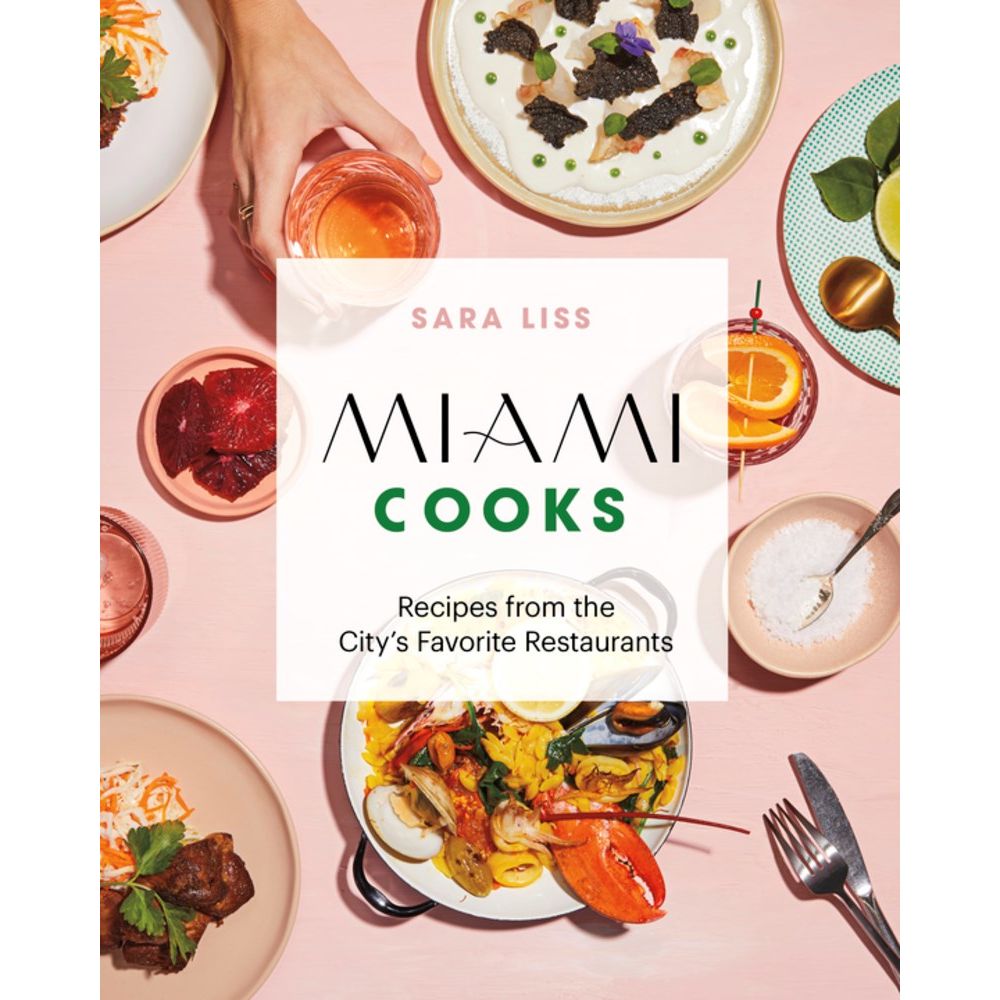 Miami Cooks (Sara Liss)