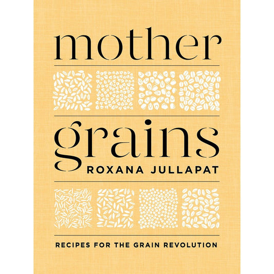 Mother Grains (Roxana Jullapat)