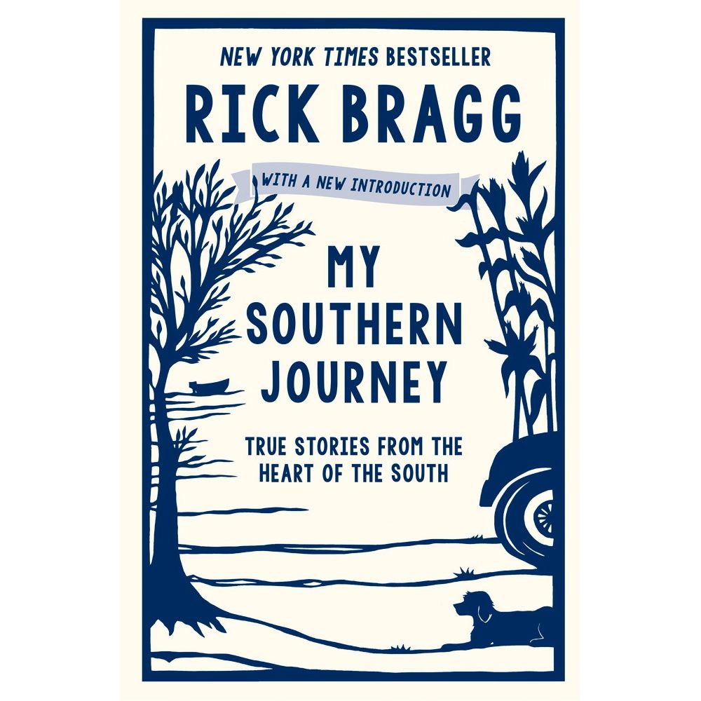 My Southern Journey (Rick Bragg)
